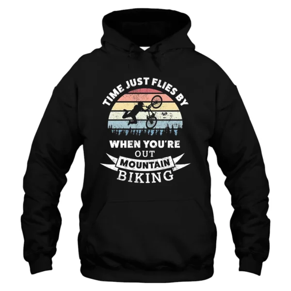 Time Just Flies By When You're Out Mountain Biking Hoodie - Black