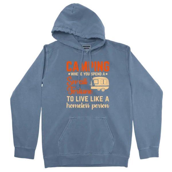 Camping Where You Spend A Small Fortune Unisex Comfort Colors Hooded Sweatshirt