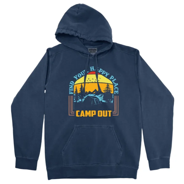End Your Happy Place Camp Out Unisex Comfort Colors Hooded Sweatshirt