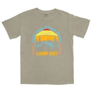 End Your Happy Place Camp Out Unisex Comfort Colors T-shirts